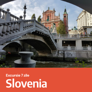 Excursie Slovenia – 5 Nopți/7zile